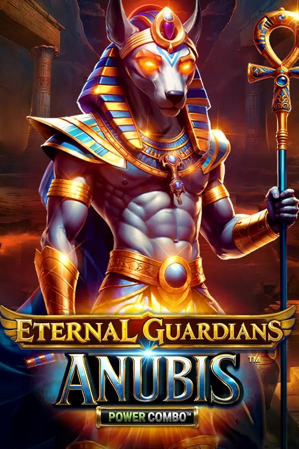 Eternal Guardians: Anubis POWER COMBO